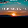 About Calm Your Mind Song